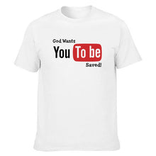 Load image into Gallery viewer, -CAMISETA GOD WANTS YOU TO BE SAVED