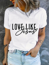Cargar imagen en el visor de la galería, -CAMISETA MUJER LOVE,LIKE JESÚS Y VARIAS
