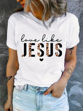 Cargar imagen en el visor de la galería, -CAMISETA MUJER LOVE,LIKE JESÚS Y VARIAS
